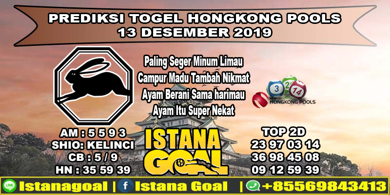 PREDIKSI TOGEL HONGKONG POOLS 13 DESEMBER 2019